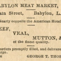 Advertisement for the Babylon Meat Market, George T. Thorne, Proprietor, May 8, 1886.jpg